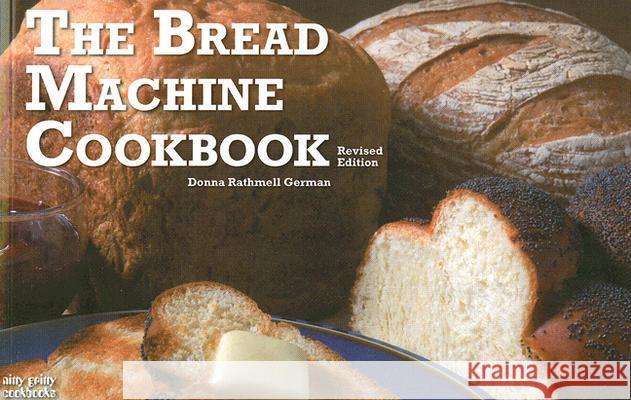 The Bread Machine Cookbook Donna Rathmell German 9781558672963 Bristol Books