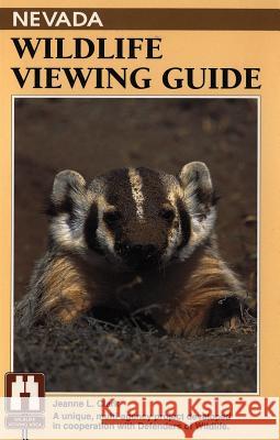 Nevada Wildlife Viewing Guide Jeanne L. Clark 9781560442073 Falcon Press Publishing