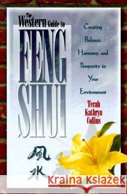 Western Guide to Feng Shui Terah Kathryn Collins 9781561703241 Hay House