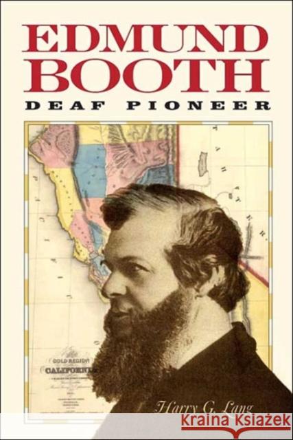 Edmund Booth: Deaf Pioneer Lang, Harry G. 9781563682735 Gallaudet University Press