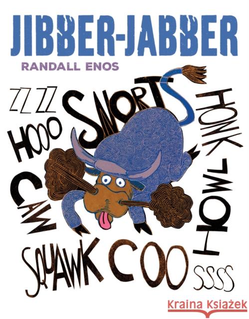 Jibber-Jabber Randall Enos 9781568463155 Creative Company,US