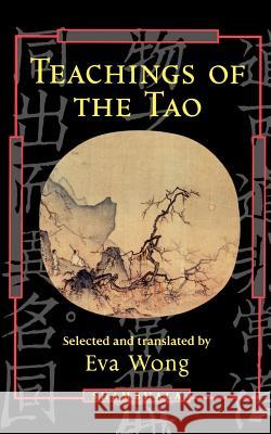 Teachings of the Tao Eva Wong 9781570622458 Shambhala Publications