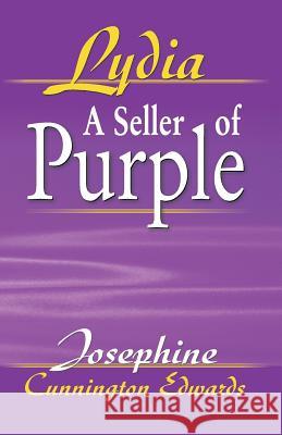 Lydia, a Seller of Purple Josephine Cunnington Edwards 9781572583511 Teach Services
