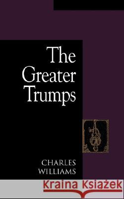 The Greater Trumps Charles Williams 9781573831116 Regent College Publishing,US