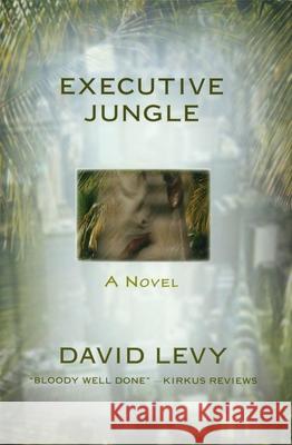 Executive Jungle David Levy 9781573922456 Prometheus Books