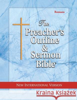 Preacher's Outline & Sermon Bible-NIV-Romans Leadership Ministries Worldwide 9781574070828 Leadership Ministries Worldwide