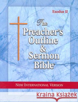 Preacher's Outline & Sermon Bible-NIV-Exodus 2: Chapters 19-50 Leadership Ministries Worldwide 9781574070941 Leadership Ministries Worldwide