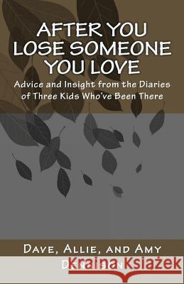 After You Lose Someone You Love Dennison 9781575421698 Free Spirit Publishing