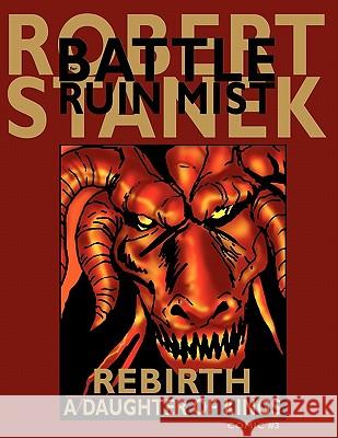 Rebirth (A Daughter of Kings, Comic #3): Dragons of the Hundred Worlds Robert Stanek 9781575452524 Rp Media