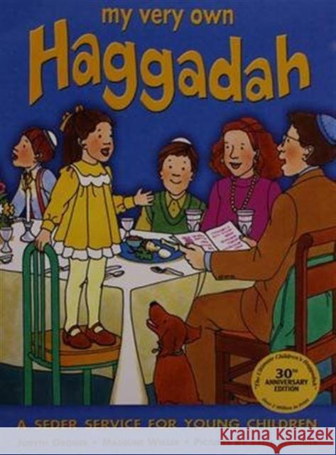 My Very Own Haggadah: A Seder Service for Young Children Groner, Judyth 9781580130233 Kar-Ben Publishing