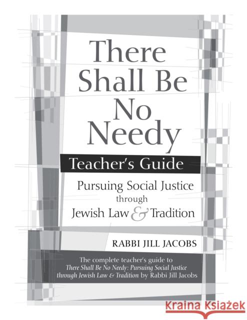 There Shall Be No Needy Teacher's Guide Jill Jacobs 9781580234290 Jewish Lights Publishing
