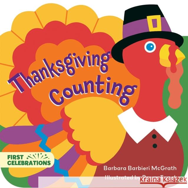 Thanksgiving Counting Barbara Barbieri McGrath Peggy Tagel 9781580895347 Charlesbridge Publishing