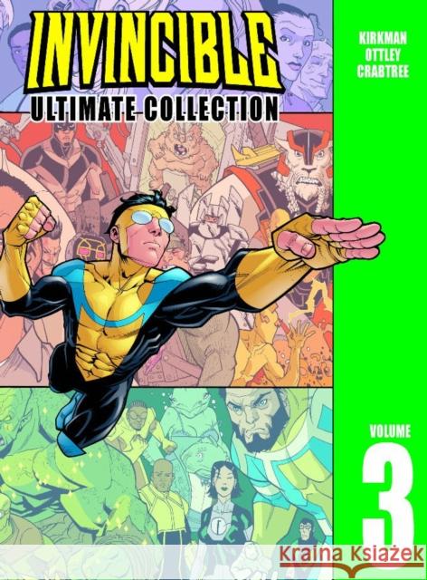 Invincible: The Ultimate Collection Volume 3 Ryan Ottley Robert Kirkman Cory Walker 9781582407630 Image Comics