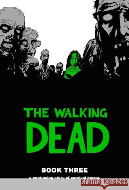 The Walking Dead Book 3 Robert Kirkman 9781582408255 Image Comics