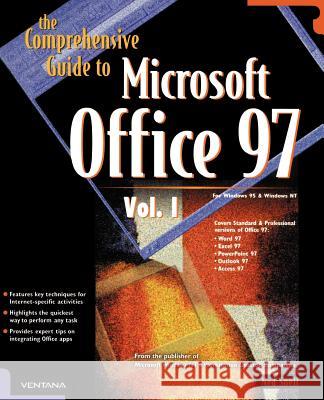 The Comprehensive Guide to Microsoft Office 97 Ned Snell 9781583482209 iUniverse