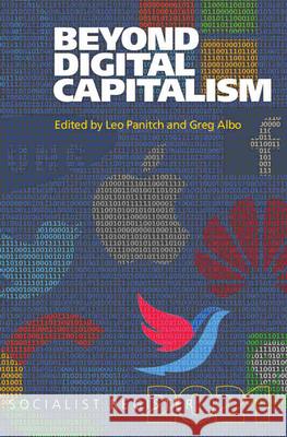 Beyond Digital Capitalism: New Ways of Living: Socialist Register 2021 Leo Panitch, Greg Albo 9781583678831 Monthly Review Press,U.S.