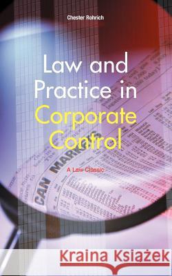 Law and Practice in Corporate Control Chester Rohrlich 9781587980077 Beard Books