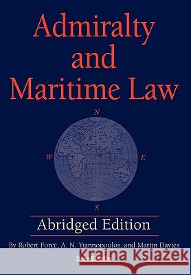 Admiralty and Maritime Law Force, Robert 9781587982903 Beard Books