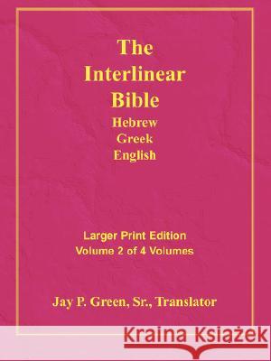 Larger Print Bible-Il-Volume 2 Jay Patrick Green, Sr, Jay Patrick Green, Sr 9781589604827 Authors for Christ, Inc.