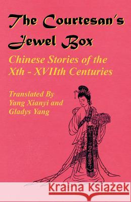 The Courtesan's Jewel Box Yang Xianyi Gladys Yang 9781589634336