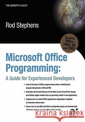 Microsoft Office Programming: A Guide for Experienced Developers Stephens, Rod 9781590591215 Apress