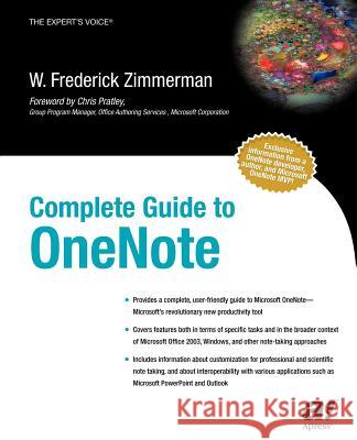 Complete Guide to OneNote W. Fredrick Zimmerman Chris Pratley 9781590592168 Apress