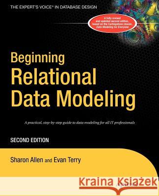 Beginning Relational Data Modeling Sharon Allen Evan Terry 9781590594636 Apress