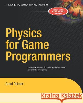 Physics for Game Programmers Grant Palmer 9781590594728 Apress