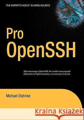 Pro OpenSSH Michael Stahnke 9781590594766 APress