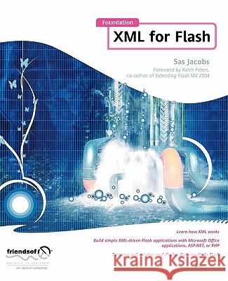 Foundation XML for Flash Sas Jacobs 9781590595435 Friends of ED