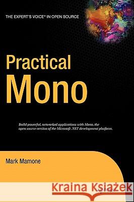 Practical Mono Mark Mamone 9781590595480 Apress