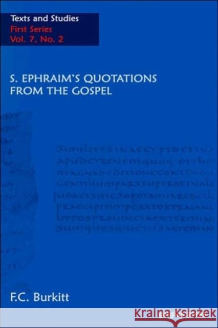 Saint Ephraim's Quotations From The Gospel F. Crawford Burkitt 9781593333201 Gorgias Press