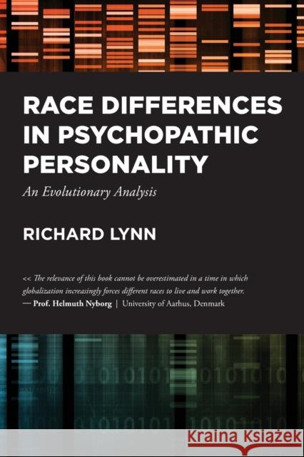 Race Differences in Psychopathic Personality: An Evolutionary Analysis Richard Lynn Dutton Edward  9781593680626 Washington Summit Publishers