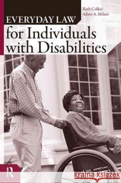 Everyday Law for Individuals with Disabilities Ruth Colker Adam A. Milani 9781594511448 Paradigm Publishers