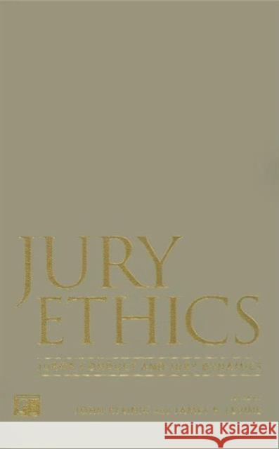 Jury Ethics: Juror Conduct and Jury Dynamics John Kleinig James P. Levine 9781594511486 Paradigm Publishers