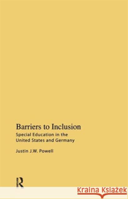 Barriers to Inclusion: Special Education in the United States and Germany Powell, Justin J. W. 9781594512087 Paradigm Publishers