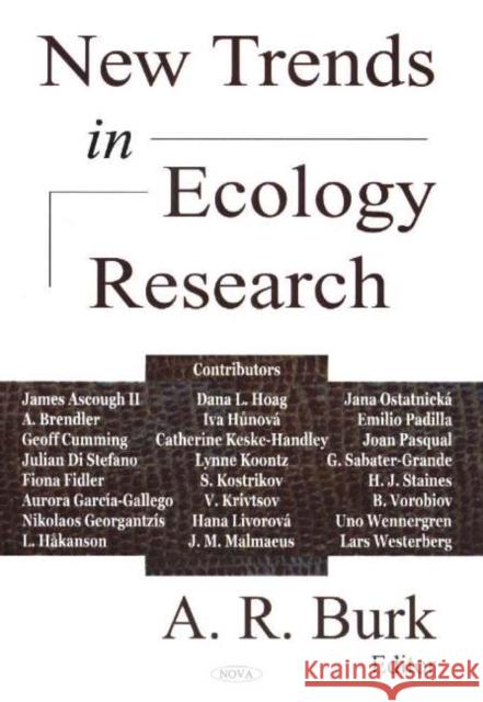 New Trends in Ecology Research A R Burk 9781594543791 Nova Science Publishers Inc
