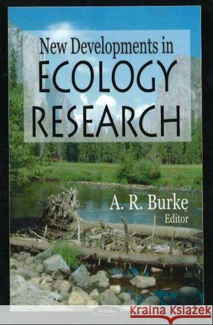 New Developments in Ecology Research A R Burk 9781594546624 Nova Science Publishers Inc