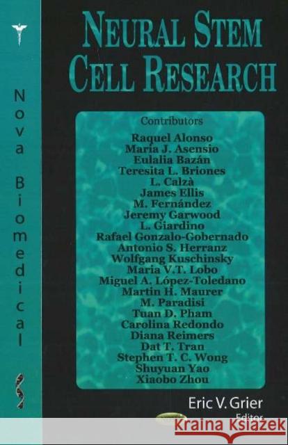 Neural Stem Cell Research Eric V Grier 9781594548468 Nova Science Publishers Inc
