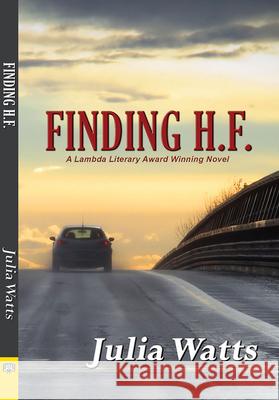 Finding H.F. Julia Watts 9781594932854 Bella Books