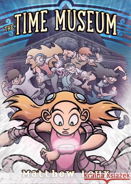 The Time Museum Matthew Loux 9781596438491 First Second