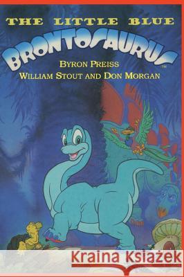 The Little Blue Brontosaurus Preiss, Byron 9781596878808 ibooks