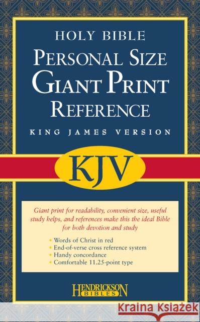 Personal Size Giant Print Reference Bible-KJV Hendrickson Publishers 9781598560954 Hendrickson Publishers