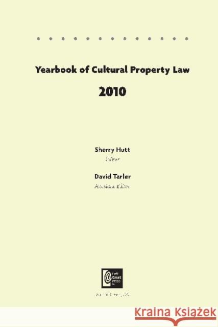 Yearbook of Cultural Property Law 2010 Sherry Hutt David Tarler 9781598744422 Left Coast Press