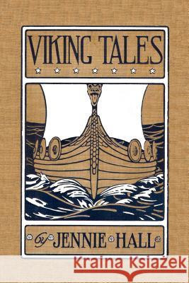 Viking Tales (Yesterday's Classics) Hall, Jennie 9781599150048 Yesterday's Classics