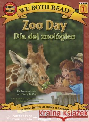 Zoo Day-Dia del Zoologico Johnson, Bruce 9781601150783 Treasure Bay