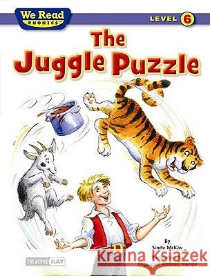 The Juggle Puzzle (We Read Phonics - Level 6) Sindy McKay Aleksey Ivanov Olga Ivanov 9781601153449 Treasure Bay