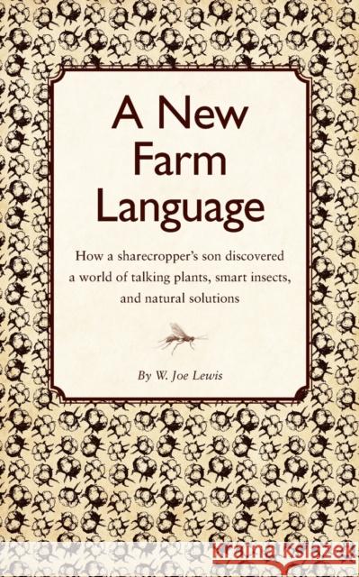 A New Farm Language Lewis, Joe 9781601731661 ACRES USA INC