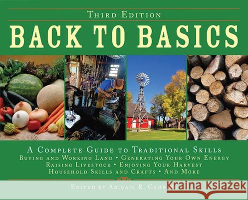 Back to Basics: A Complete Guide to Traditional Skills Gehring, Abigail 9781602392335 Skyhorse Publishing