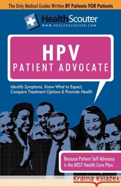 Healthscouter Hpv: Understanding Hpv Testing: The Human Papillomavirus Patient Advocate McKibbin, Shana 9781603320948 Equity Press